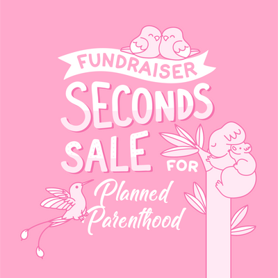 Seconds Sale for Planned Parenthood