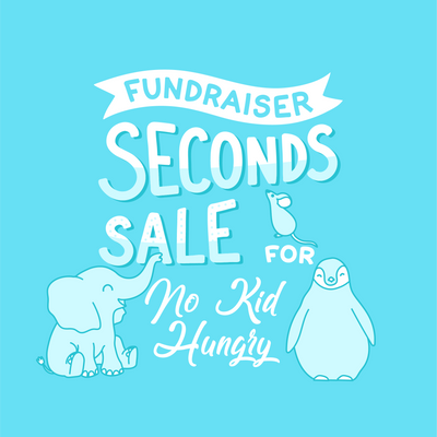 Seconds Sale for No Kid Hungry
