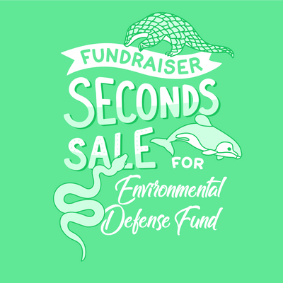 Seconds Sale for Environmental Defense Fund